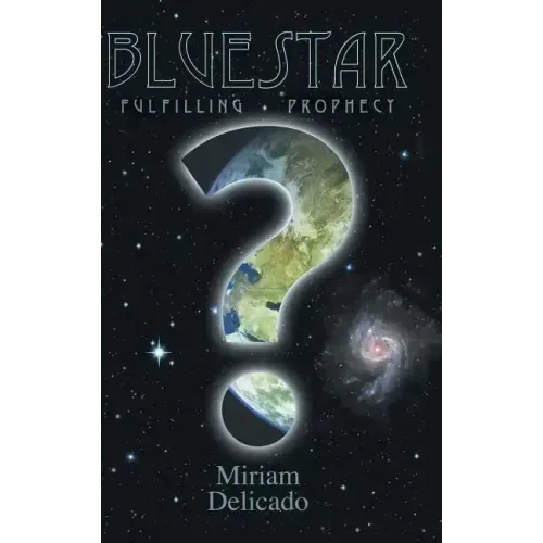Blue Star: Fulfilling Prophecy