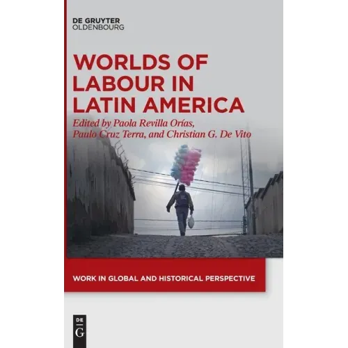Worlds of Labour in Latin America