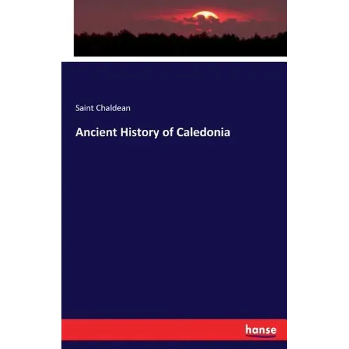 Ancient History of Caledonia
