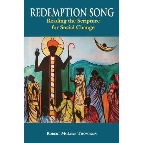 Redemption Song: Reading the Scripture for Social Change