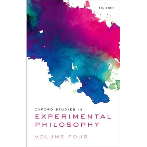 Oxford Studies in Experimental Philosophy Volume 4