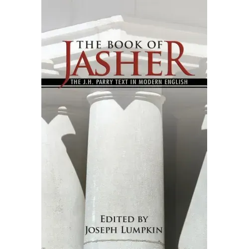 The Book of Jasher - The J. H. Parry Text in Modern English