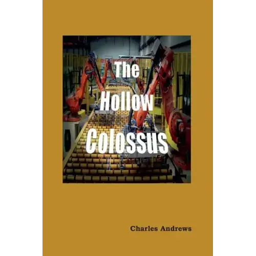 The Hollow Colossus
