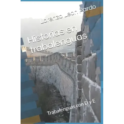 Historias en trabalenguas: Trabalenguas con D y E