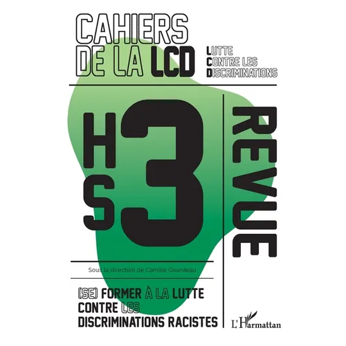 (Se) former à la lutte contre les discriminations racistes: Hors série 3