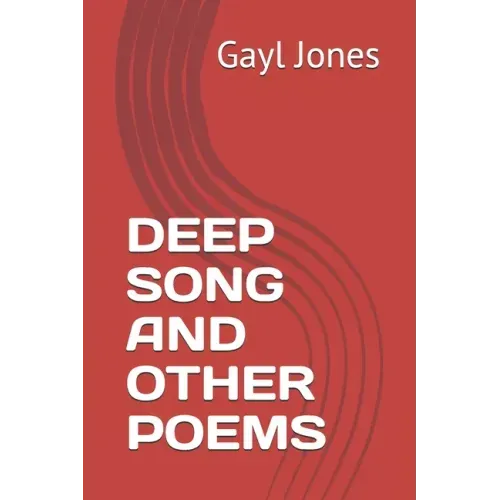 Deep Song and Other Poems