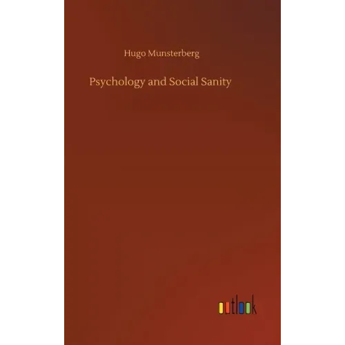 Psychology and Social Sanity