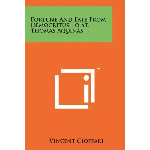Fortune And Fate From Democritus To St. Thomas Aquinas