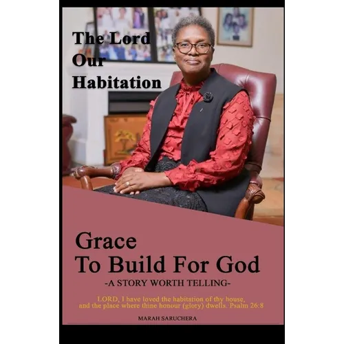 The Lord our habitation: Grace to build for God: Grace to build for God God the Master builder God's habitation