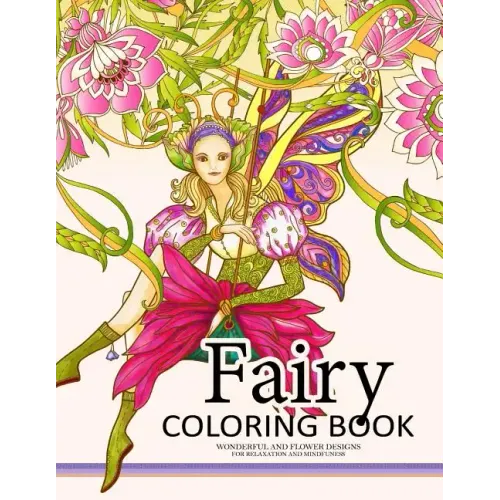 Fairy Coloring Book for Adults: Fairy in the magical world with her Animal (Adult Coloring Book)