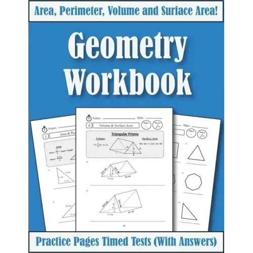 Area Perimeter And Volume: Geometry Workbook: Practice Pages Of Geometry For Kids & Beginners (With Answers) KS2-KS3 Maths