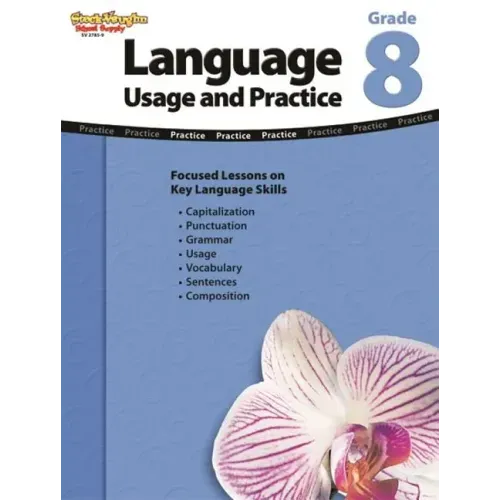 Language: Usage and Practice Reproducible Grade 8