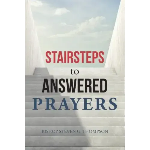 Stairsteps to Answered Prayers