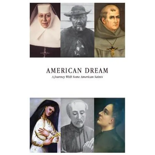 American Dream: A Journey with some American Saints