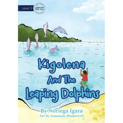 Kigolena and the Leaping Dolphins