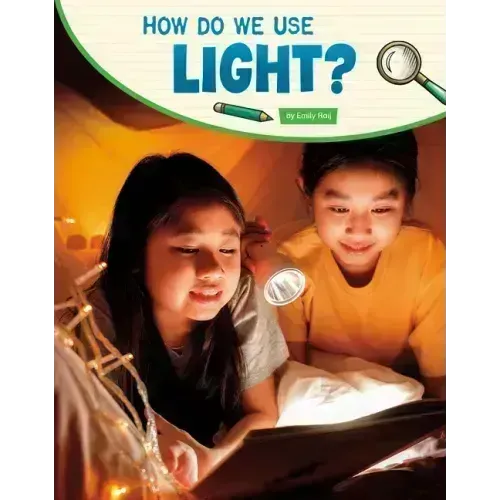 How Do We Use Light?
