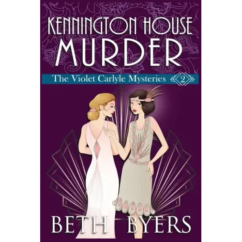 Kennington House Murder: A Violet Carlyle Cozy Historical Mystery