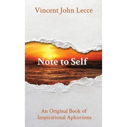 Note to Self: An Original Book of Inspirational Aphorisms
