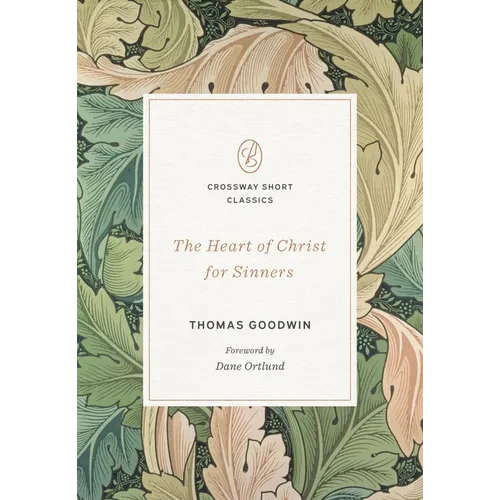 The Heart of Christ for Sinners