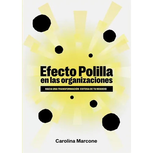 Efecto polilla en las organizaciones