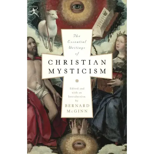 The Essential Writings of Christian Mysticism