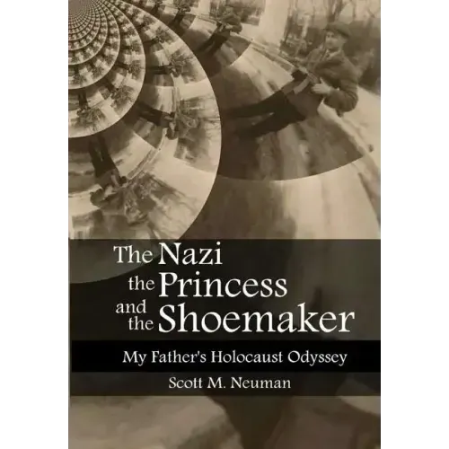 The Nazi, the Princess, and the Shoemaker