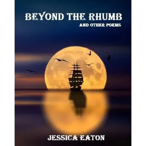 Beyond The Rhumb: and other poems