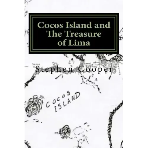 Cocos Island and The Treasure of Lima: A Desert Island Myth