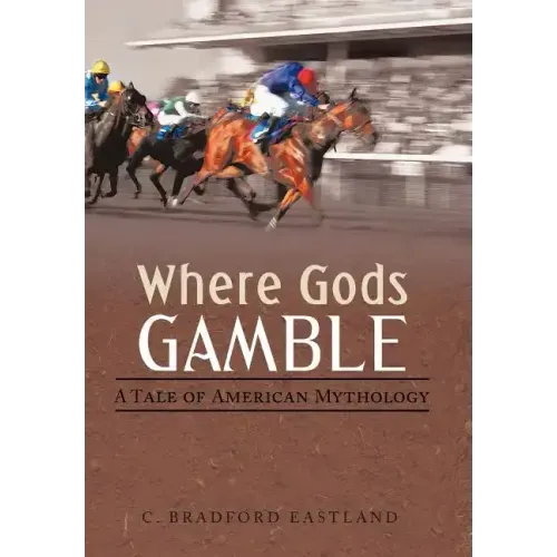 Where Gods Gamble: A Tale of American Mythology