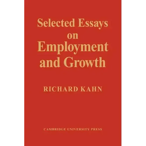Selected Essays on Employment and Growth