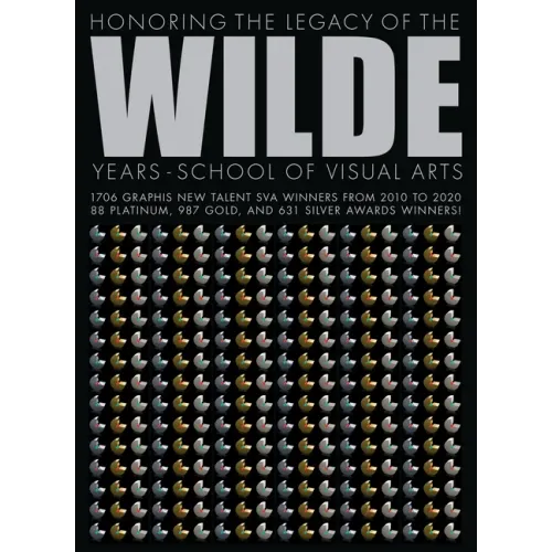 Wilde Years: School of Visual Arts