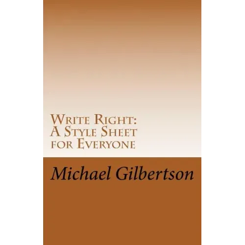 Write Right: A Style Sheet for Everyone