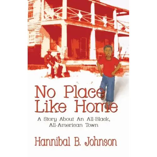 No Place Like Home: A Story About An All-Black, All-American Town