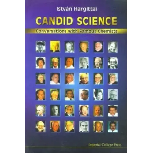 Candid Science: Conversations with Famous Chemists