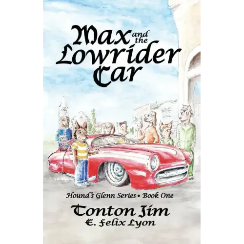Max and the Lowrider Car: Hound's Glenn Series Book One