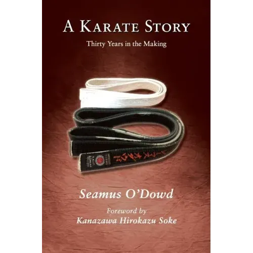A Karate Story: Thirty Years in the Making