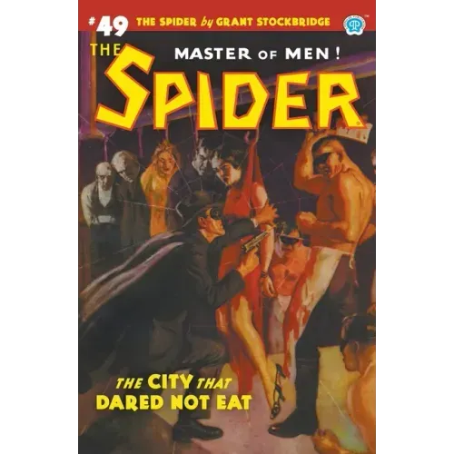 The Spider #49: The City That Dared Not Eat