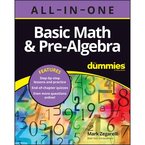 Basic Math & Pre-Algebra All-In-One for Dummies (+ Chapter Quizzes Online)