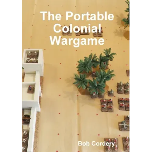 The Portable Colonial Wargame