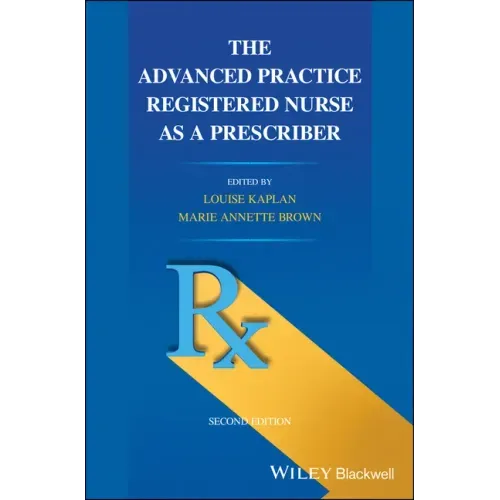 The Advanced Practice Registered Nurse as a Prescriber