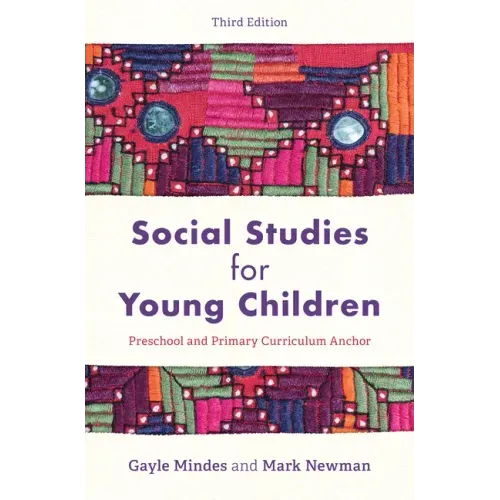 Social Studies for Young Children: Preschool and Primary Curriculum Anchor