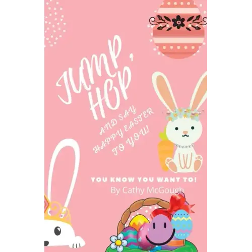 Jump, Hop and Say Happy Easter To You!