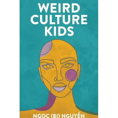 Weird Culture Kids