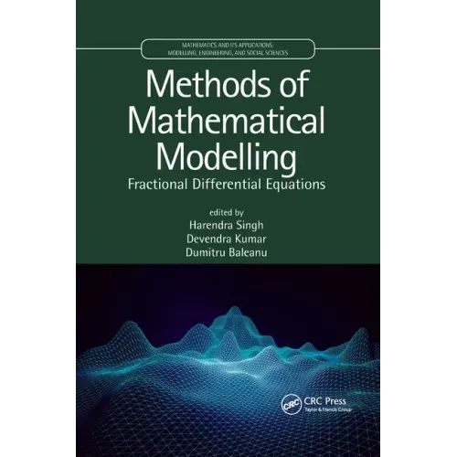 Methods of Mathematical Modelling: Fractional Differential Equations