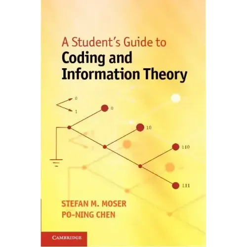 A Student's Guide to Coding and Information Theory