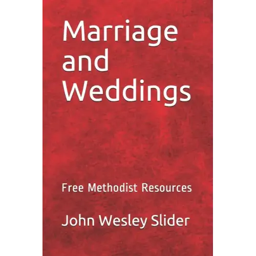 Free Methodist Handbook: Marriage and Weddings: Virtual Church Resources