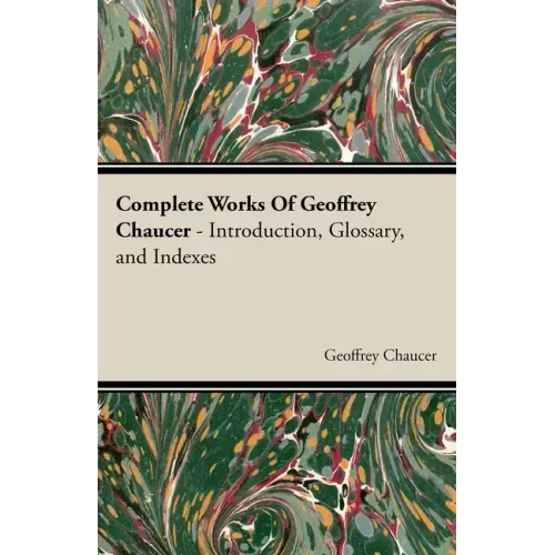 Complete Works Of Geoffrey Chaucer