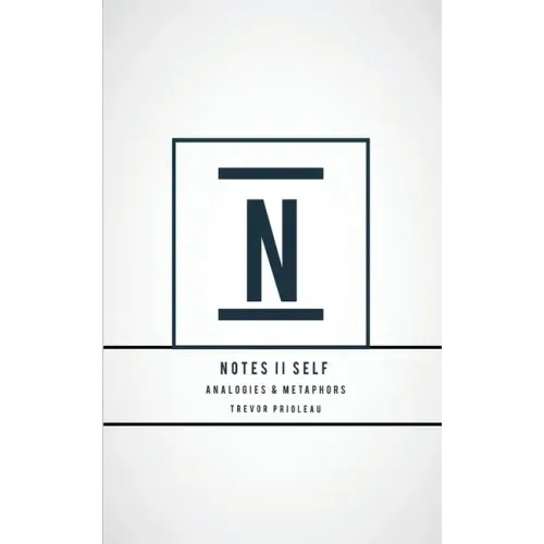 Notes II Self: Analogies and Metaphors