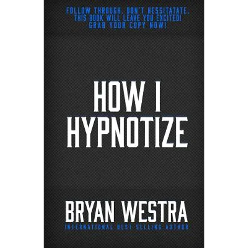 How I Hypnotize
