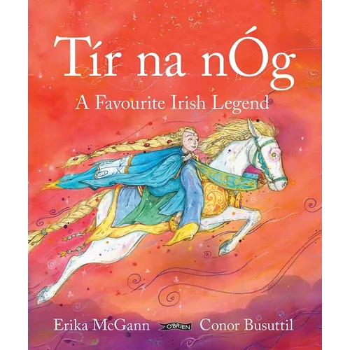 Tír Na Nóg: A Favourite Irish Legend